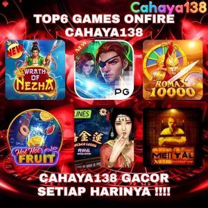 Bocoran Game Yang Onfire Di CAHAYA138