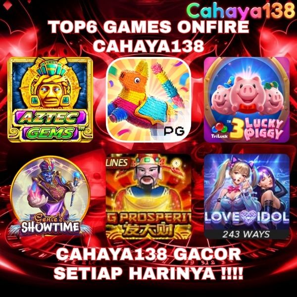 Bocoran Game Yang Onfire Di CAHAYA138
